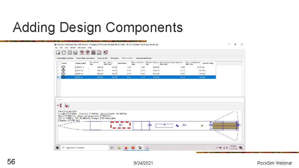 Adding Design Components 56 9/24/2021 Rock. Sim Webinar 