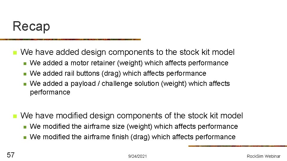 Recap n We have added design components to the stock kit model n n