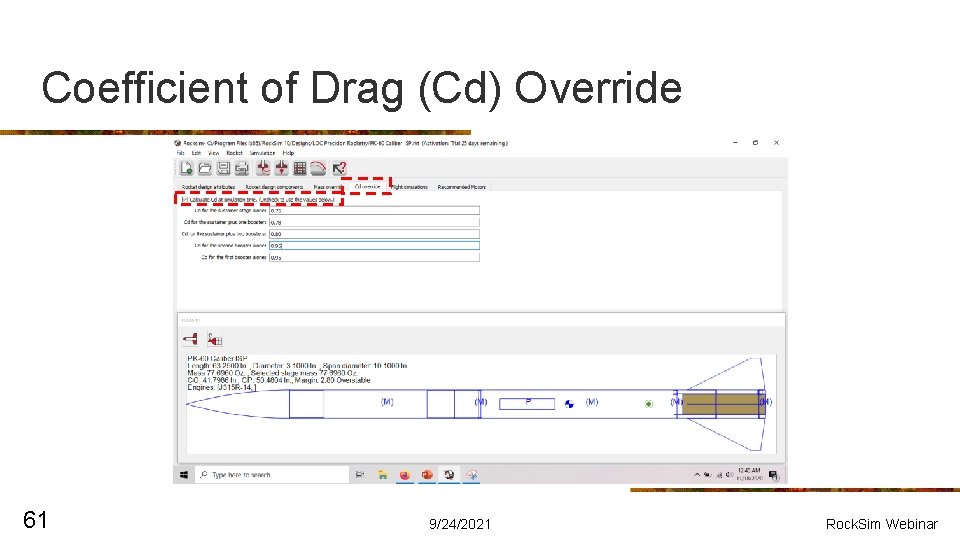 Coefficient of Drag (Cd) Override 61 9/24/2021 Rock. Sim Webinar 