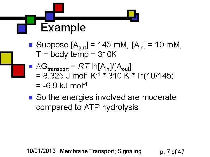 Example n n n Suppose [Aout] = 145 m. M, [Ain] = 10 m.