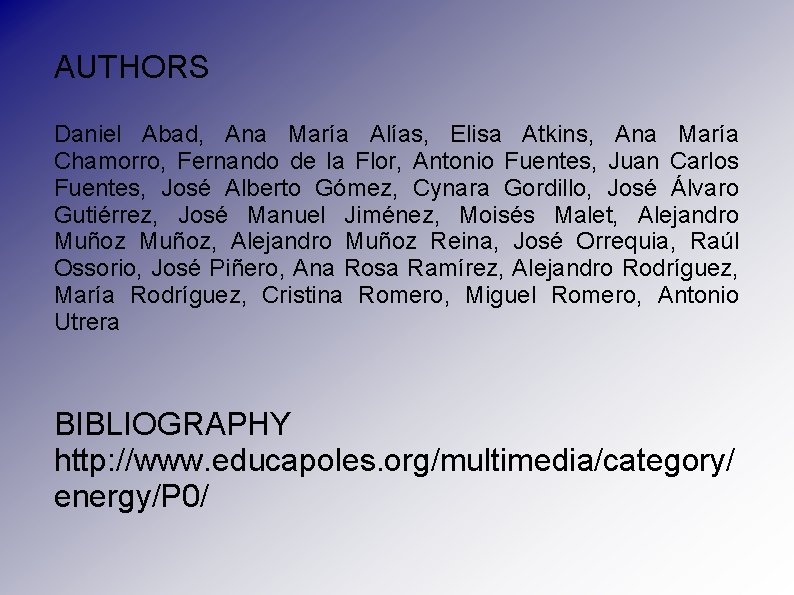 AUTHORS Daniel Abad, Ana María Alías, Elisa Atkins, Ana María Chamorro, Fernando de la