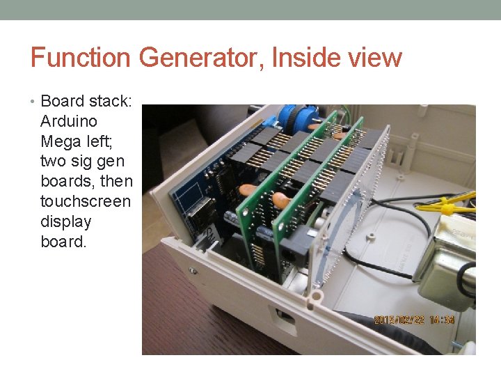 Function Generator, Inside view • Board stack: Arduino Mega left; two sig gen boards, Function Generator, Inside view • Board stack: Arduino Mega left; two sig gen boards,