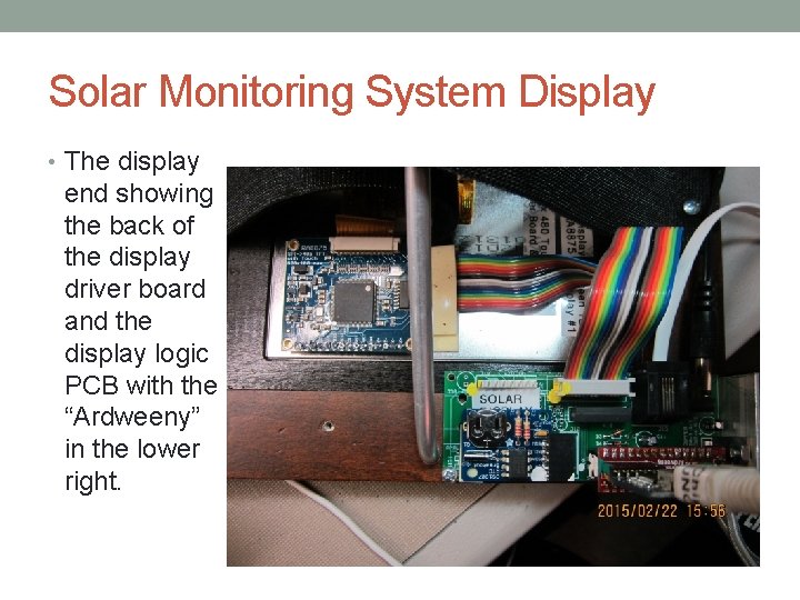 Solar Monitoring System Display • The display end showing the back of the display Solar Monitoring System Display • The display end showing the back of the display
