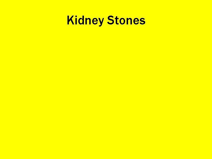 Kidney Stones 