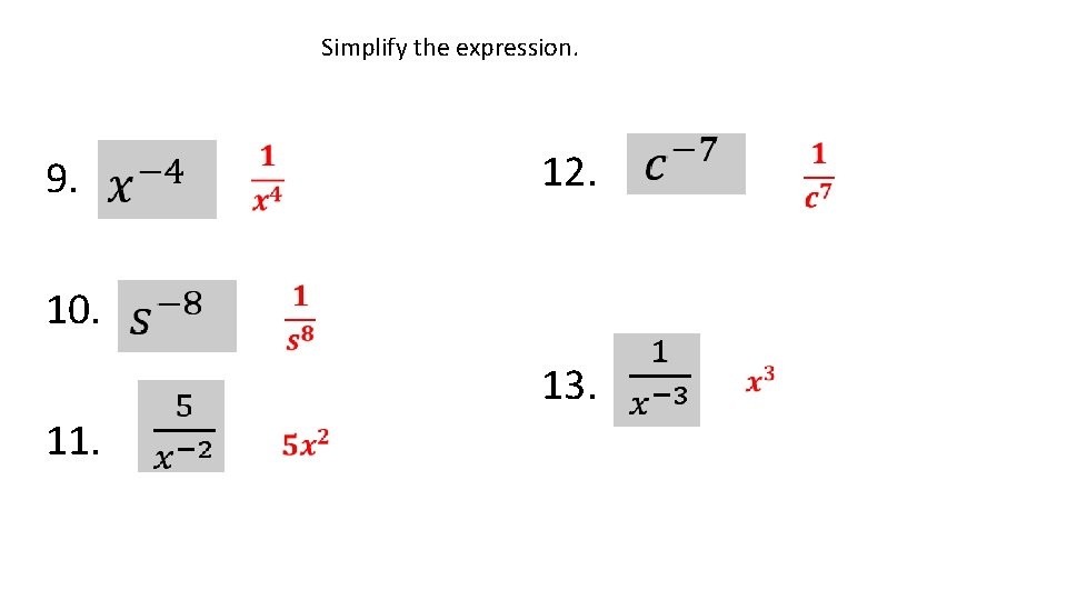 Simplify the expression. 9. 12. 10. 13. 11. 