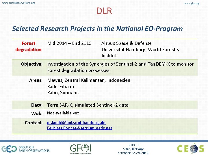 www. earthobservations. org www. gfoi. org DLR Selected Research Projects in the National EO-Program