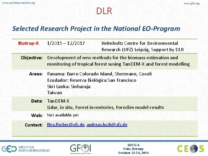 www. earthobservations. org www. gfoi. org DLR Selected Research Project in the National EO-Program