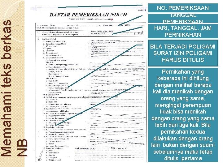 Memahami teks berkas NB NO. PEMERIKSAAN TANGGAL PEMERIKSAAN HARI, TANGGAL, JAM PERNIKAHAN BILA TERJADI