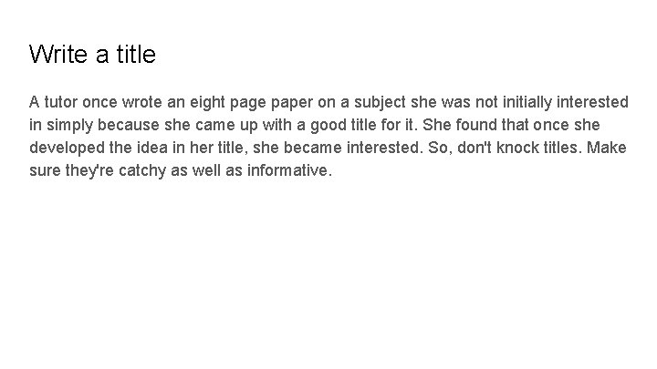 Write a title A tutor once wrote an eight page paper on a subject