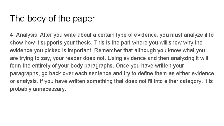 The body of the paper 4. Analysis. After you write about a certain type