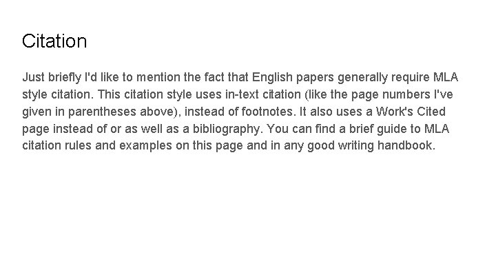 Citation Just briefly I'd like to mention the fact that English papers generally require