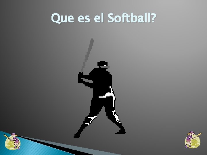 Que es el Softball? 