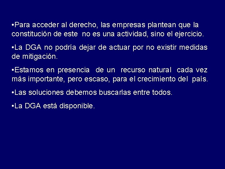  • Para acceder al derecho, las empresas plantean que la constitución de este