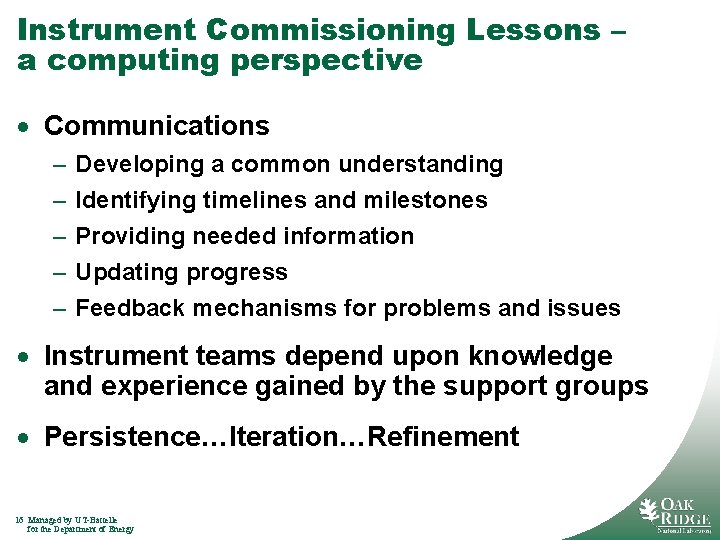 Instrument Commissioning Lessons – a computing perspective · Communications – – – Developing a