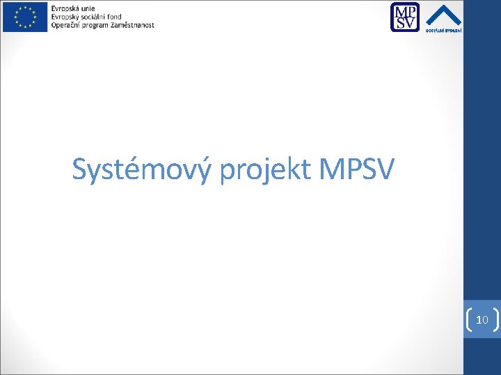 Systémový projekt MPSV 10 
