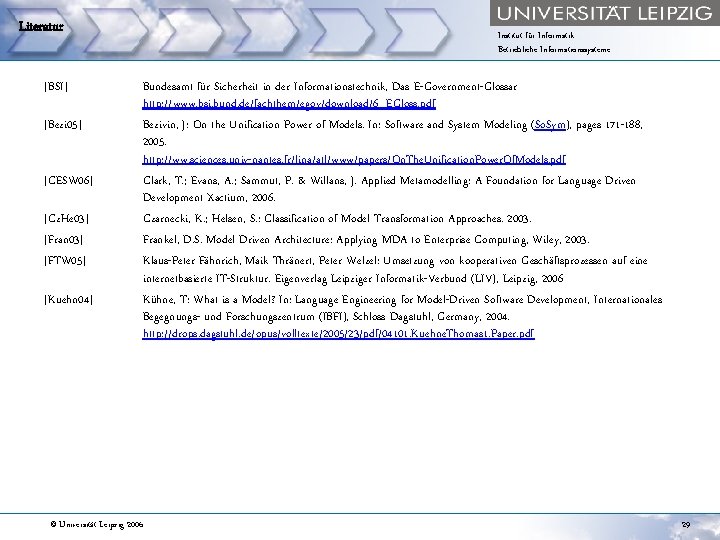 Literatur [BSI] [Bezi 05] [CESW 06] [Cz. He 03] [Fran 03] [FTW 05] [Kuehn