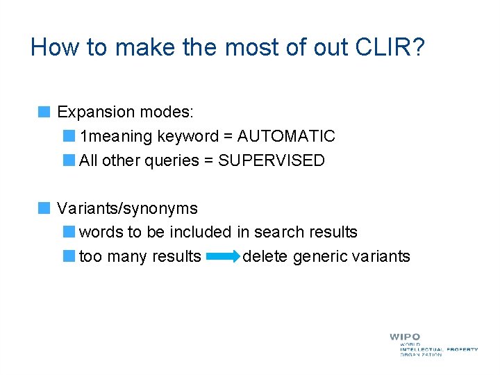 How to make the most of out CLIR? Expansion modes: 1 meaning keyword =