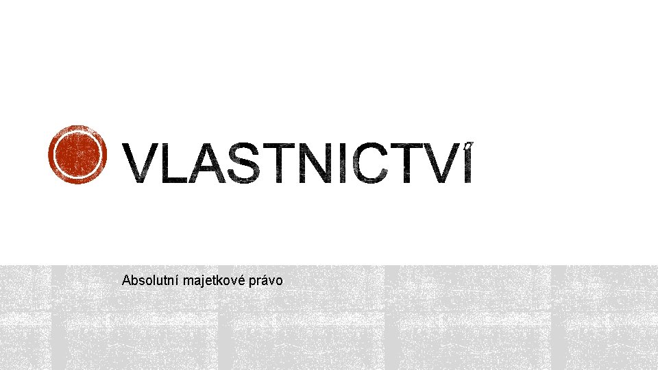 Absolutní majetkové právo 