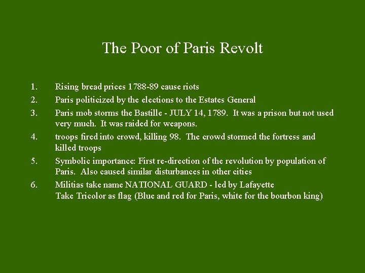 The Poor of Paris Revolt 1. 2. 3. 4. 5. 6. Rising bread prices