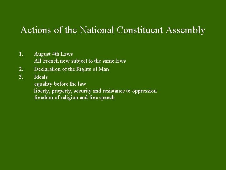 Actions of the National Constituent Assembly 1. 2. 3. August 4 th Laws All