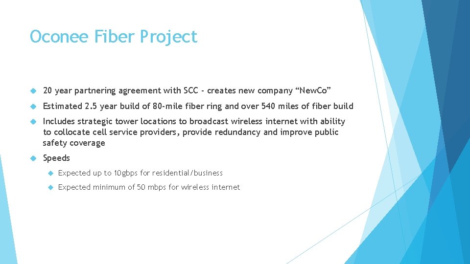 Oconee Fiber Project 20 year partnering agreement with SCC - creates new company “New.