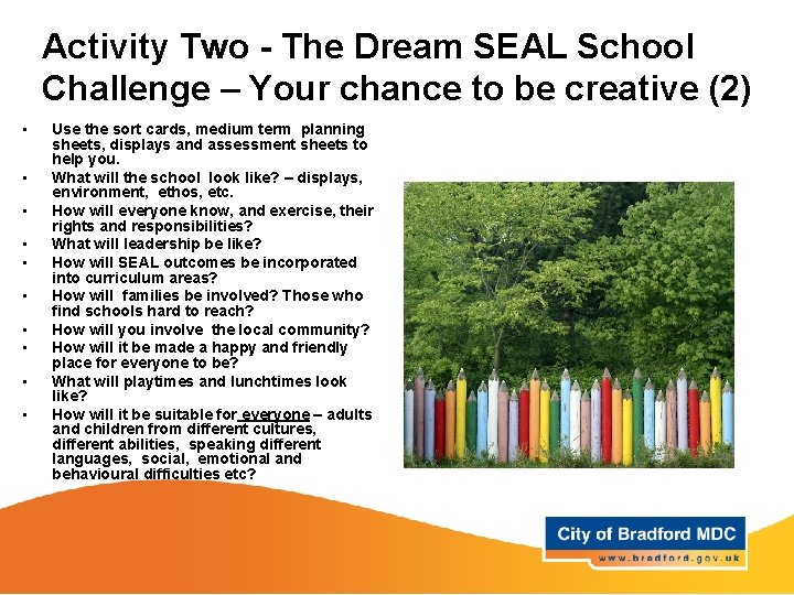 Activity Two - The Dream SEAL School Challenge – Your chance to be creative