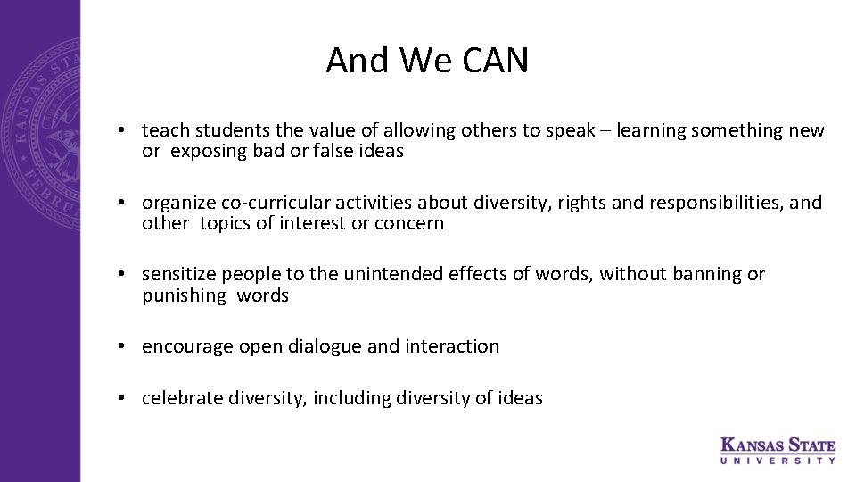 And We CAN • teach students the value of allowing others to speak –