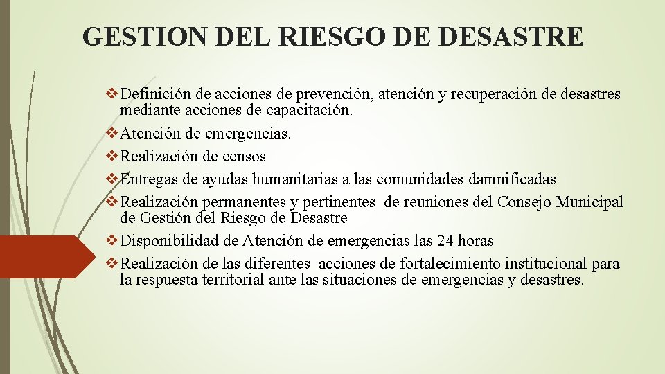 GESTION DEL RIESGO DE DESASTRE v. Definición de acciones de prevención, atención y recuperación