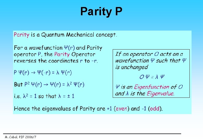 Parity P M. Cobal, PIF 2006/7 