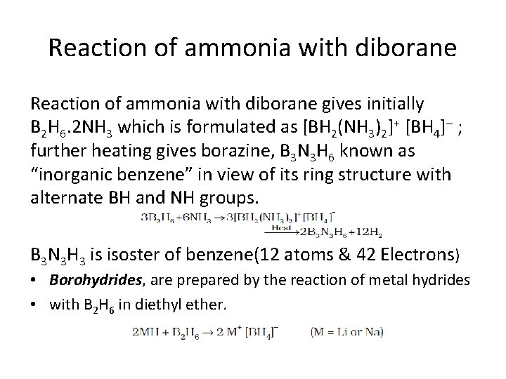 Reaction of ammonia with diborane gives initially B 2 H 6. 2 NH 3