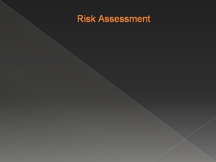 Risk Assessment 