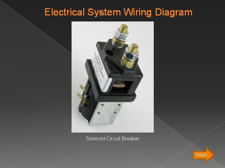 Electrical System Wiring Diagram Solenoid Circuit Breaker Return 