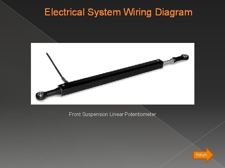 Electrical System Wiring Diagram Front Suspension Linear Potentiometer Return 