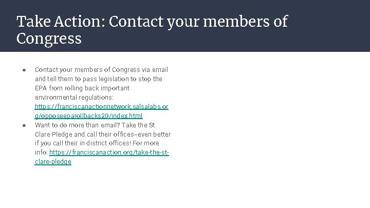 Take Action: Contact your members of Congress ● ● Contact your members of Congress