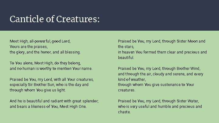 Canticle of Creatures: Most High, all-powerful, good Lord, Yours are the praises, the glory,