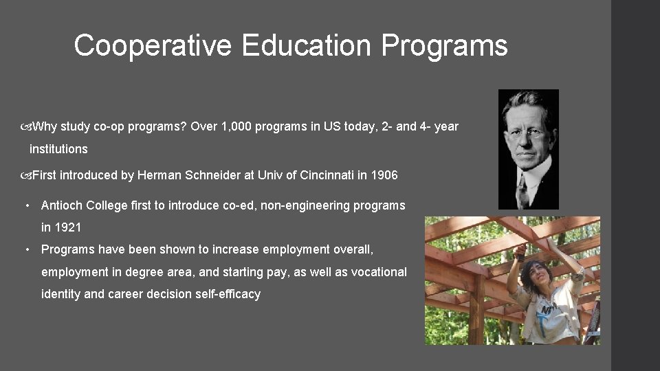 Cooperative Education Programs Why study co-op programs? Over 1, 000 programs in US today,