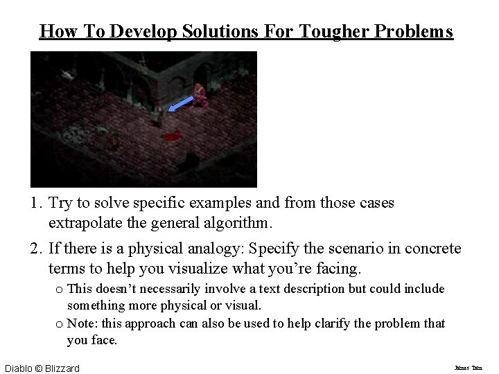 How To Develop Solutions For Tougher Problems 1. Try to solve specific examples and How To Develop Solutions For Tougher Problems 1. Try to solve specific examples and