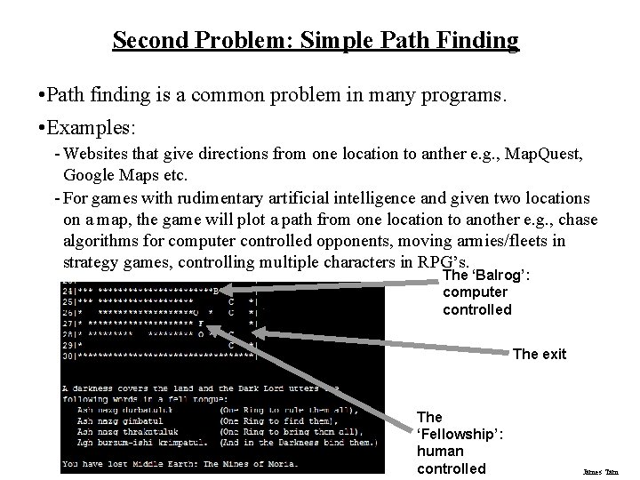 Second Problem: Simple Path Finding • Path finding is a common problem in many Second Problem: Simple Path Finding • Path finding is a common problem in many