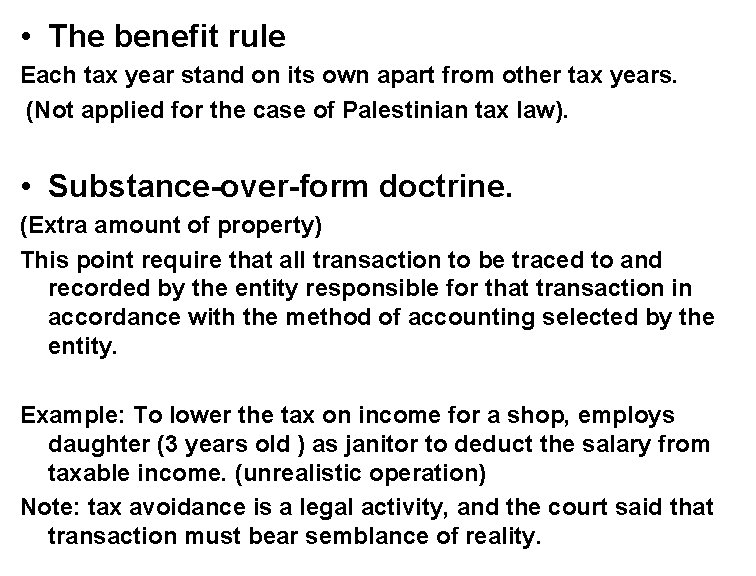  • The benefit rule Each tax year stand on its own apart from