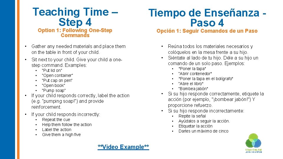 Teaching Time – Step 4 Option 1: Following One-Step Commands Tiempo de Enseñanza Paso