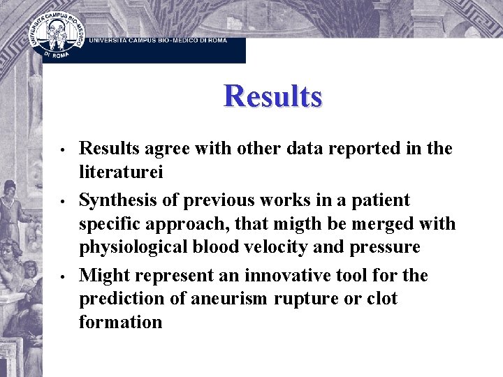 Results • • • Results agree with other data reported in the literaturei Synthesis