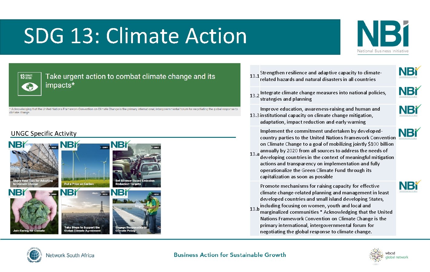 SDG 13: Climate Action 13. 1 Strengthen resilience and adaptive capacity to climaterelated hazards
