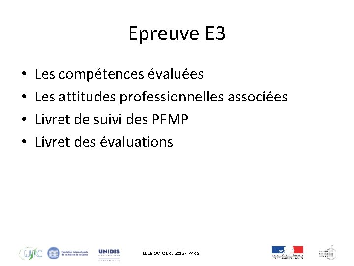 Epreuve E 3 • • Les compétences évaluées Les attitudes professionnelles associées Livret de