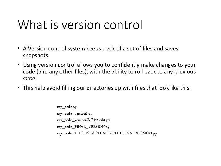 What is version control • A Version control system keeps track of a set What is version control • A Version control system keeps track of a set