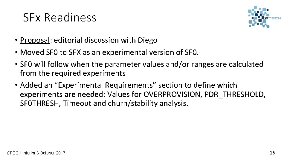 SFx Readiness • Proposal: editorial discussion with Diego • Moved SF 0 to SFX