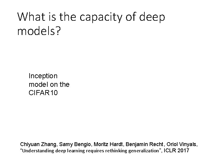 What is the capacity of deep models? Inception model on the CIFAR 10 Chiyuan