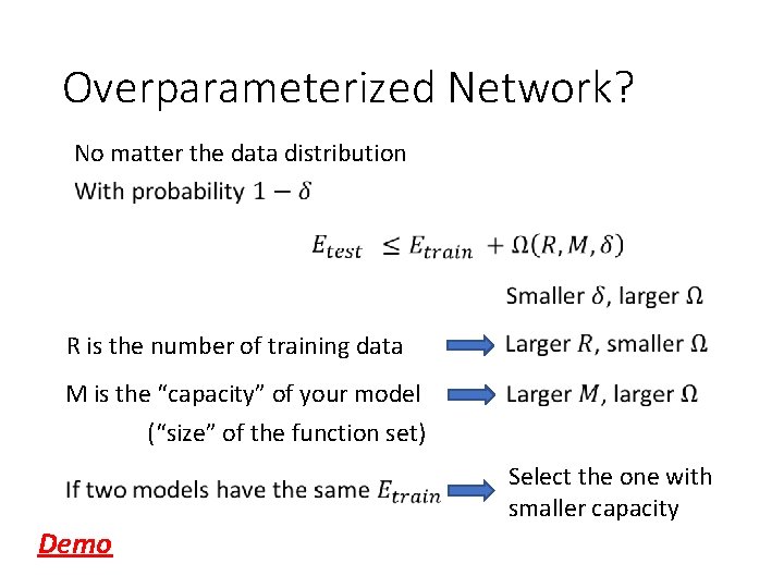Overparameterized Network? No matter the data distribution R is the number of training data