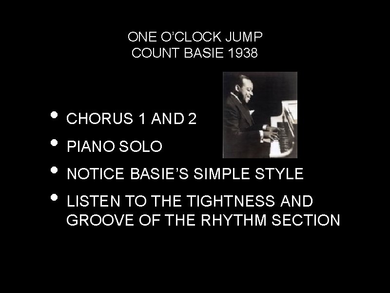 ONE O’CLOCK JUMP COUNT BASIE 1938 • CHORUS 1 AND 2 • PIANO SOLO