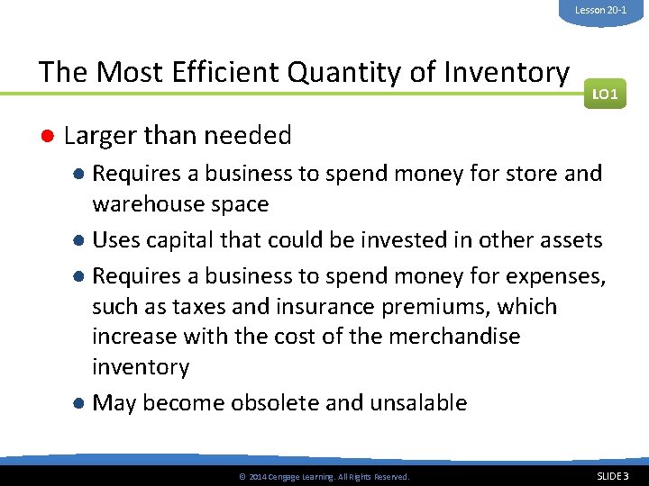 Lesson 20 -1 The Most Efficient Quantity of Inventory LO 1 ● Larger than