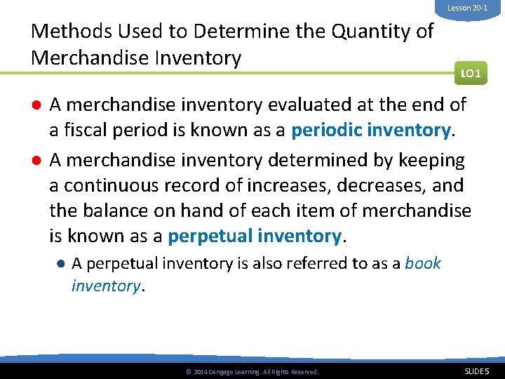 Lesson 20 -1 Methods Used to Determine the Quantity of Merchandise Inventory LO 1
